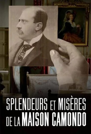 The Splendours and Miseries of the Camondo family